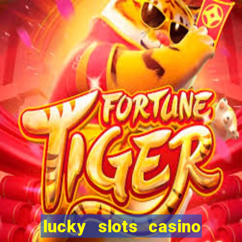 lucky slots casino games 777