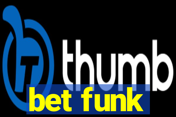 bet funk