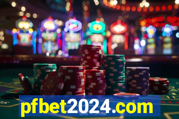 pfbet2024.com