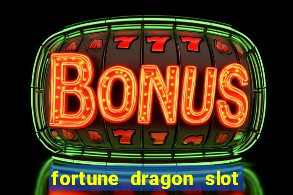 fortune dragon slot pg soft