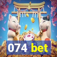 074 bet