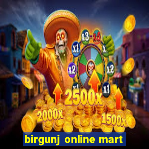 birgunj online mart