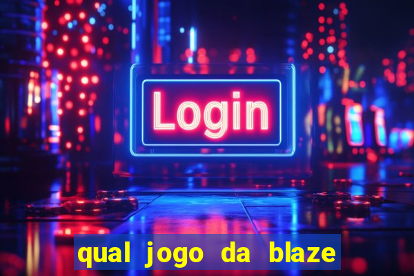 qual jogo da blaze mais facil de ganhar dinheiro