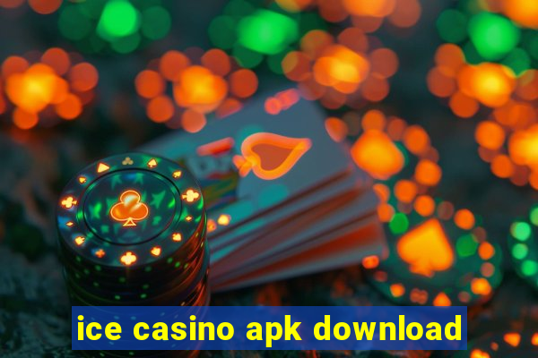 ice casino apk download