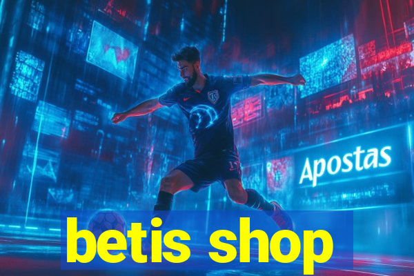 betis shop