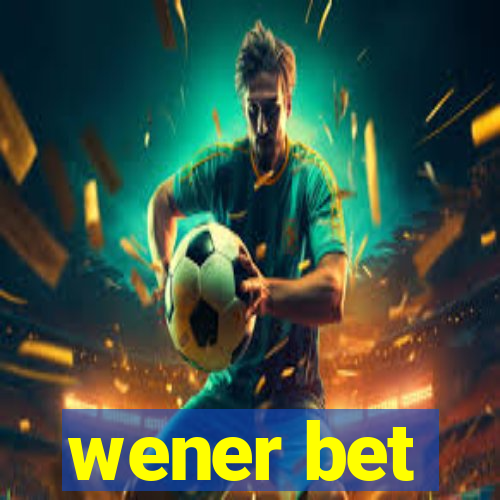 wener bet