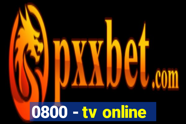 0800 - tv online