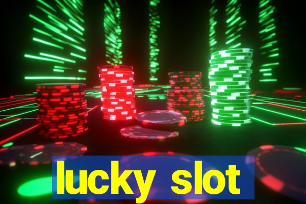 lucky slot