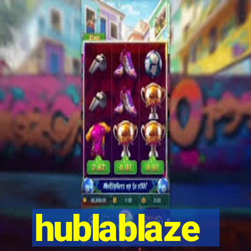 hublablaze