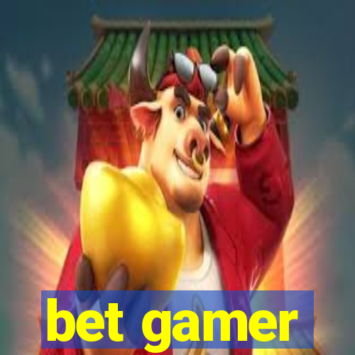 bet gamer