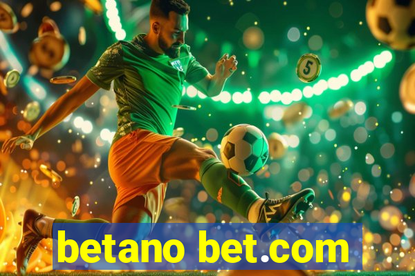 betano bet.com