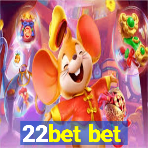 22bet bet