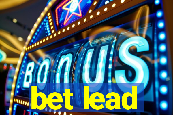 bet lead