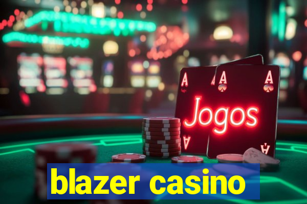 blazer casino