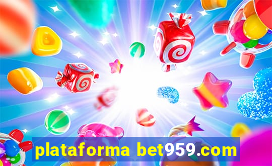 plataforma bet959.com