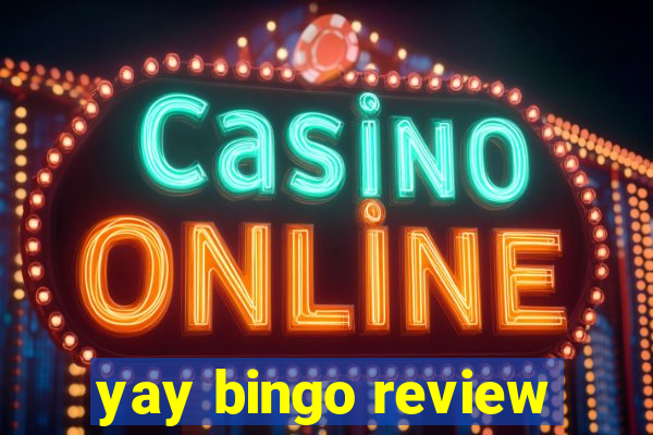 yay bingo review