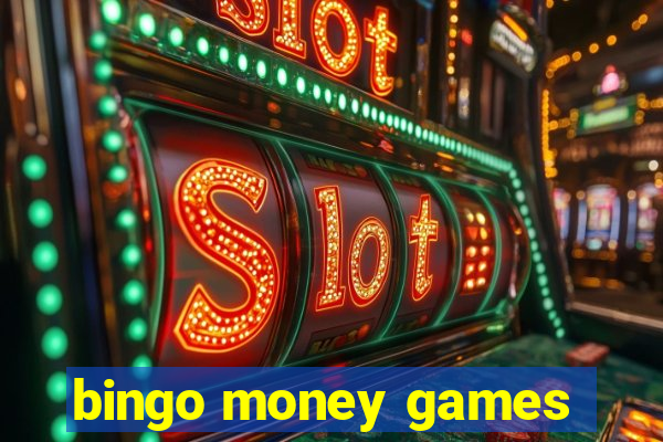 bingo money games