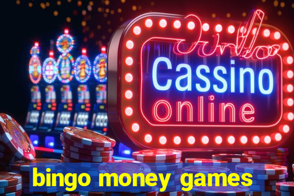 bingo money games