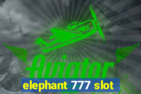 elephant 777 slot