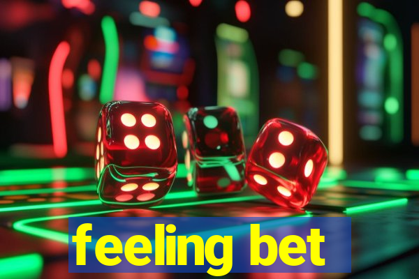 feeling bet