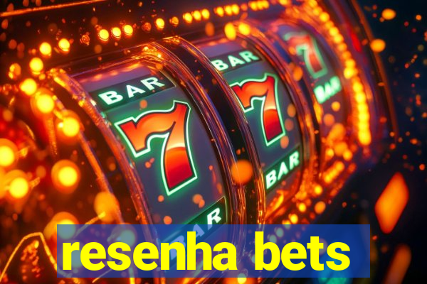 resenha bets