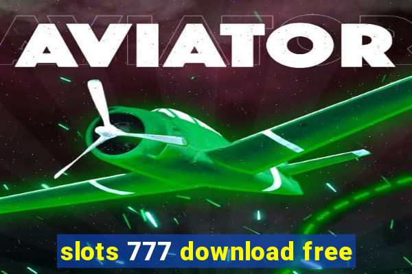 slots 777 download free