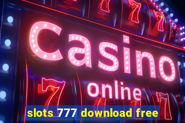 slots 777 download free