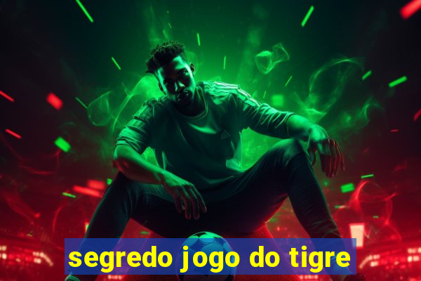 segredo jogo do tigre