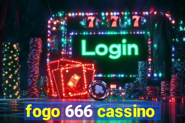 fogo 666 cassino