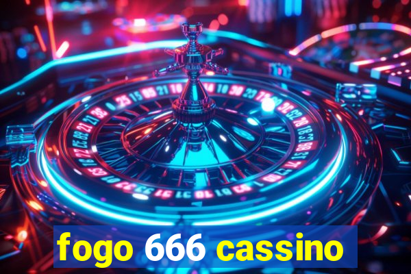 fogo 666 cassino