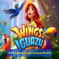 $20 neosurf casino australia