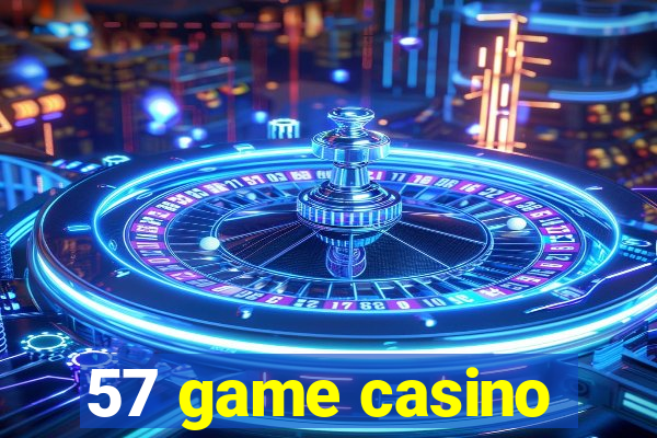 57 game casino