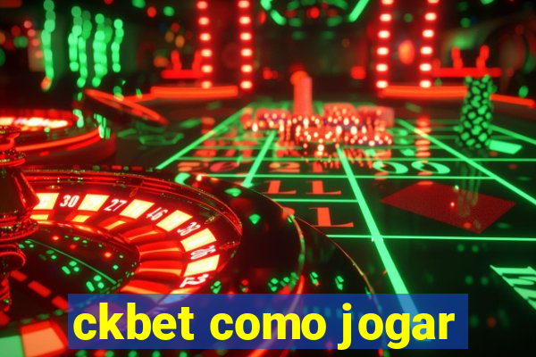 ckbet como jogar