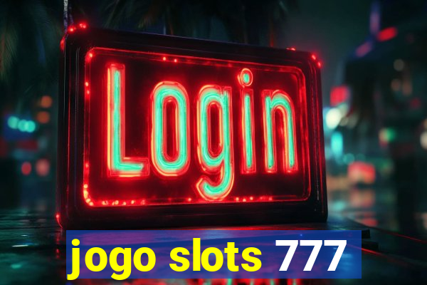 jogo slots 777