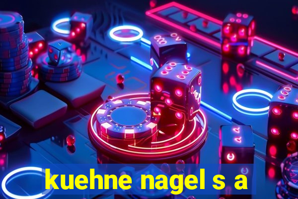 kuehne nagel s a