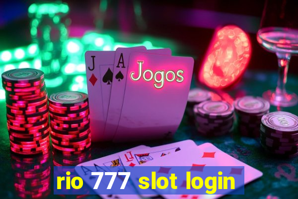 rio 777 slot login