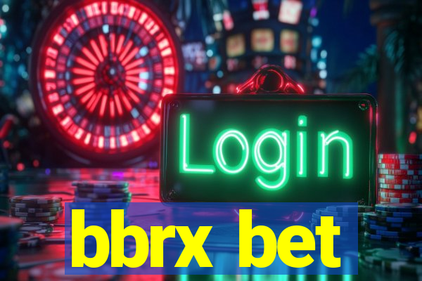 bbrx bet