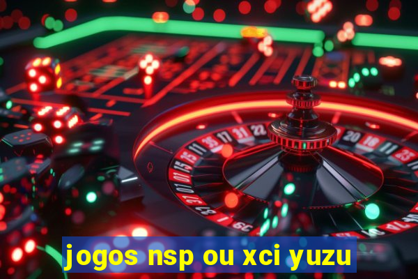 jogos nsp ou xci yuzu