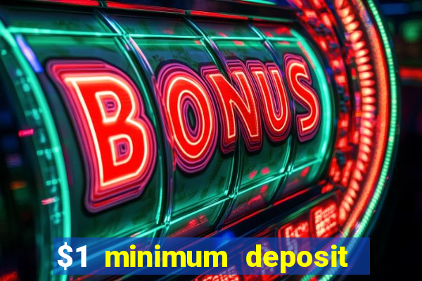 $1 minimum deposit casinos nz