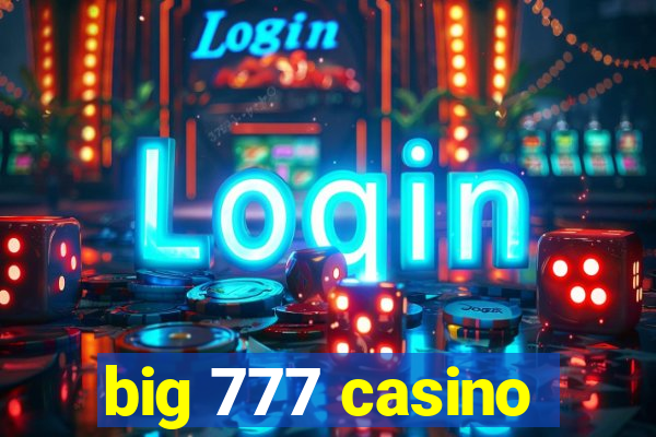 big 777 casino