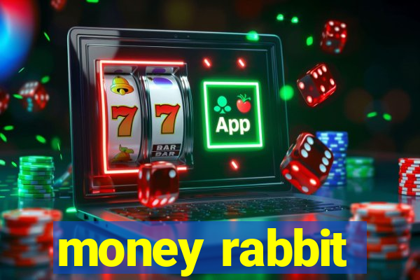 money rabbit