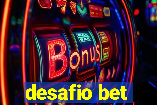 desafio bet