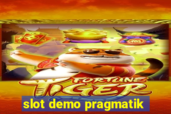 slot demo pragmatik