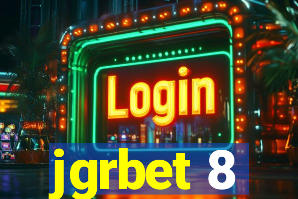 jgrbet 8