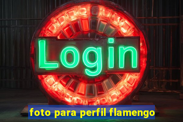 foto para perfil flamengo