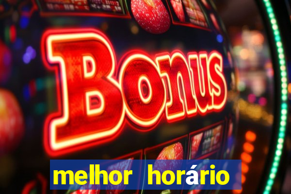 melhor horário para jogar fortune dragon madrugada