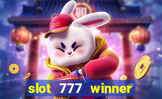 slot 777 winner paga mesmo