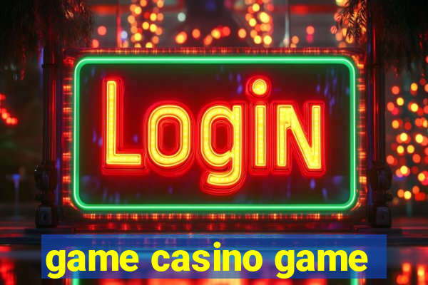 game casino game