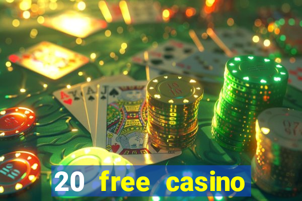 20 free casino bonus no deposit