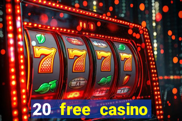 20 free casino bonus no deposit